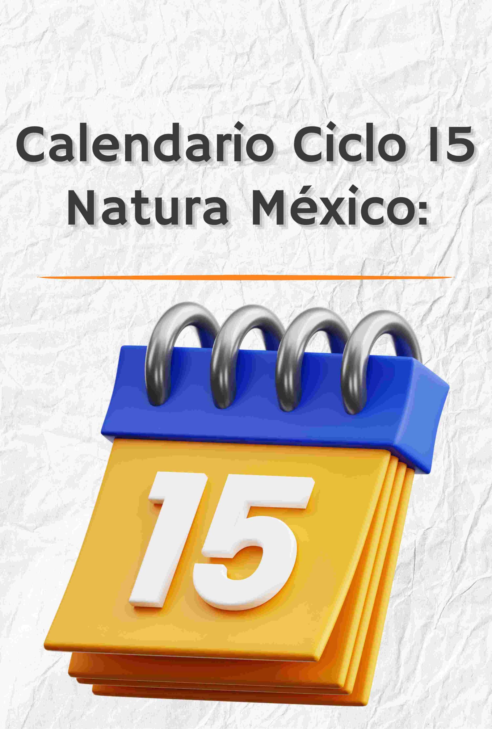 Calendario Natura México Ciclo 15 2024 Descargar PDF